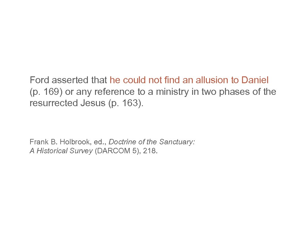 Ford asserted that he could not find an allusion to Daniel (p. 169) or