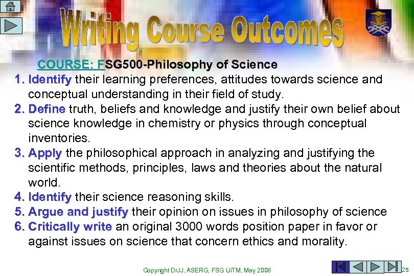 COURSE: FSG 500 -Philosophy of Science 1. Identify their learning preferences, attitudes towards science