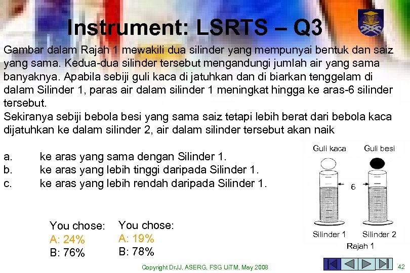 Instrument: LSRTS – Q 3 Gambar dalam Rajah 1 mewakili dua silinder yang mempunyai