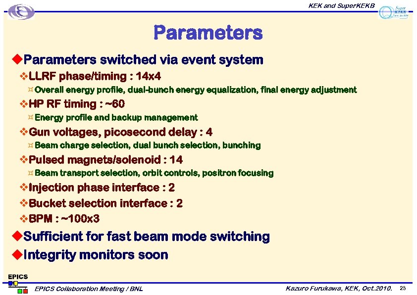 KEK and Super. KEKB Parameters u. Parameters switched via event system v. LLRF phase/timing