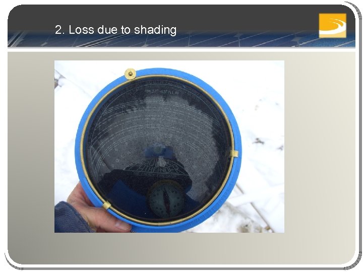 2. Loss due to shading 