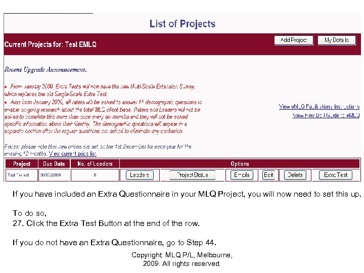 If you have included an Extra Questionnaire in your MLQ Project, you will now