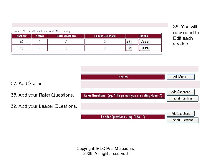 36. You will now need to Edit each section. 37. Add Scales. 38. Add