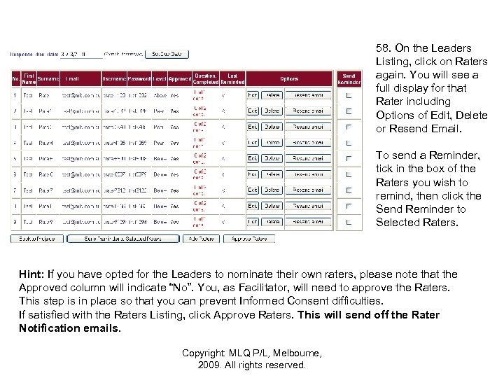 58. On the Leaders Listing, click on Raters again. You will see a full