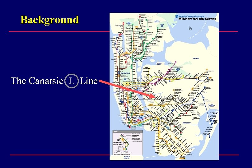 Background The Canarsie L Line 