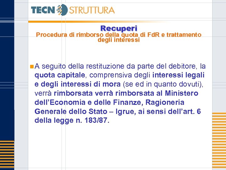 Recuperi Procedura di rimborso della quota di Fd. R e trattamento degli interessi n.