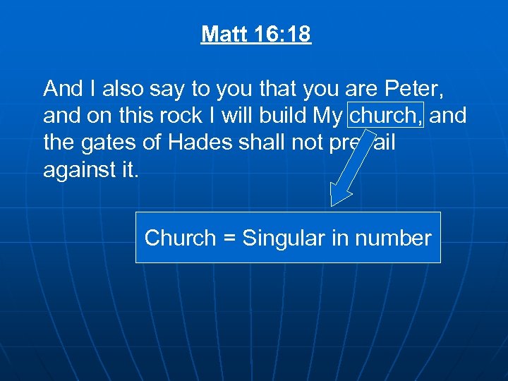 Matt 16: 18 And I also say to you that you are Peter, and