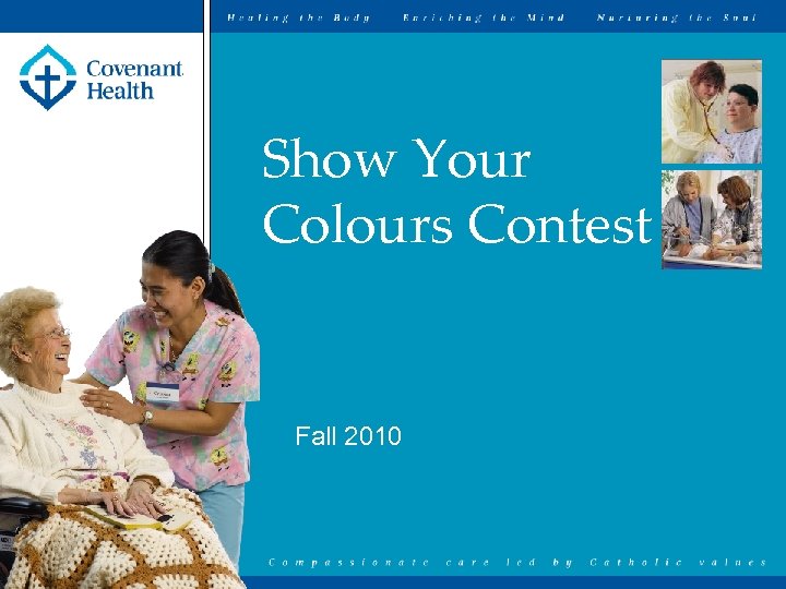 Show Your Colours Contest Fall 2010 