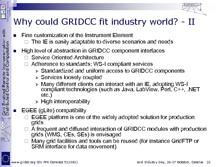 Why could GRIDCC fit industry world? - II n Fine customization of the Instrument