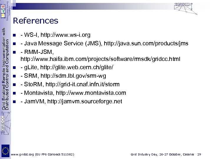 References n n n n - WS-I, http: //www. ws-i. org - Java Message