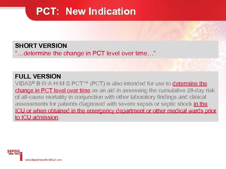 PCT: New Indication SHORT VERSION “…determine the change in PCT level over time…” FULL