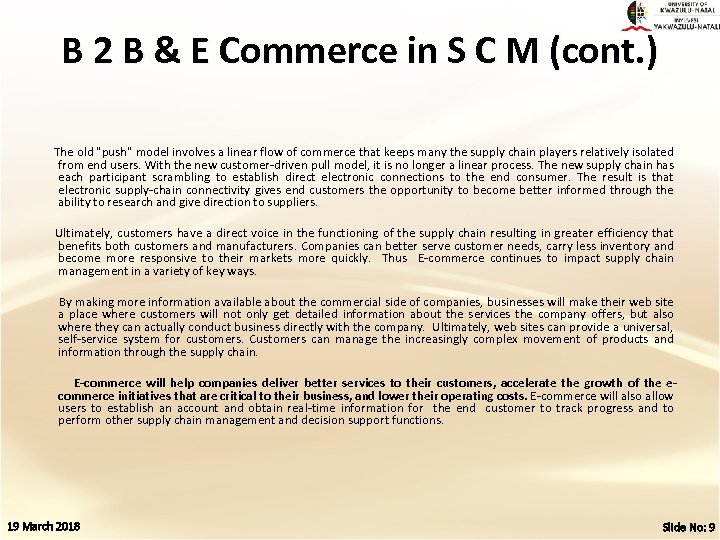 B 2 B & E Commerce in S C M (cont. ) The old