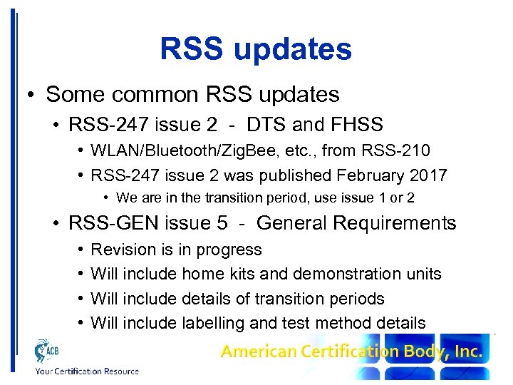 RSS updates • Some common RSS updates • RSS-247 issue 2 - DTS and