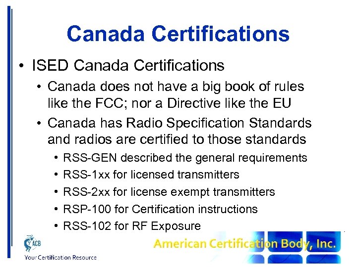 Canada Certifications • ISED Canada Certifications • Canada does not have a big book