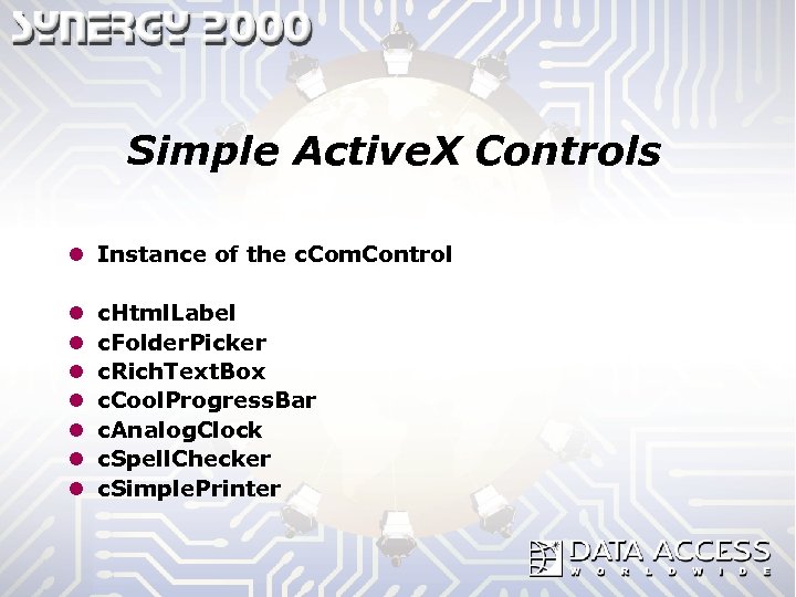 Simple Active. X Controls l Instance of the c. Com. Control l l l