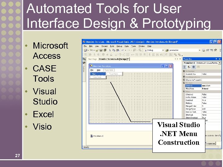 Automated Tools for User Interface Design & Prototyping • Microsoft Access • CASE Tools