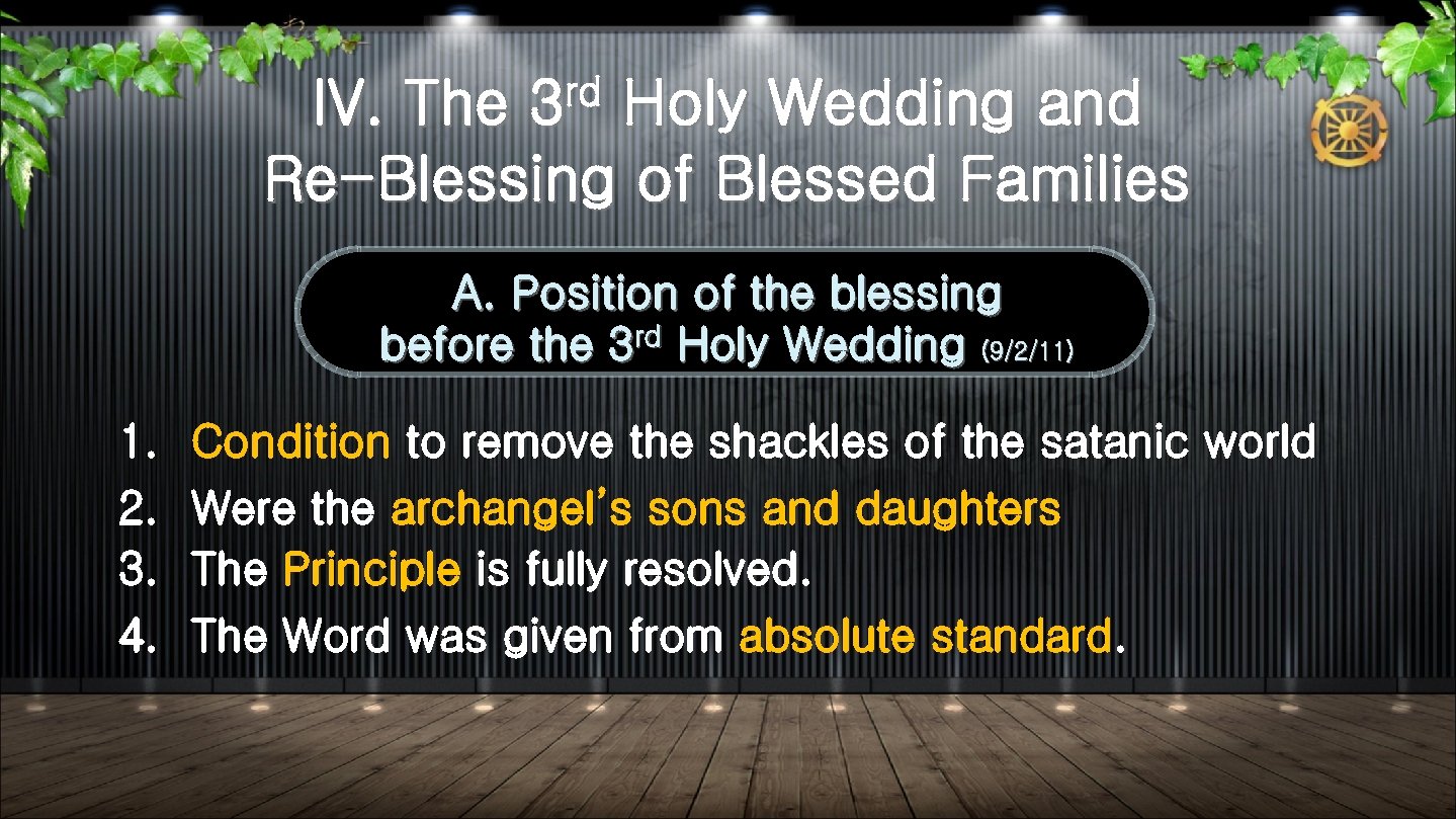 rd 3 IV. The Holy Wedding and Re-Blessing of Blessed Families A. Position of
