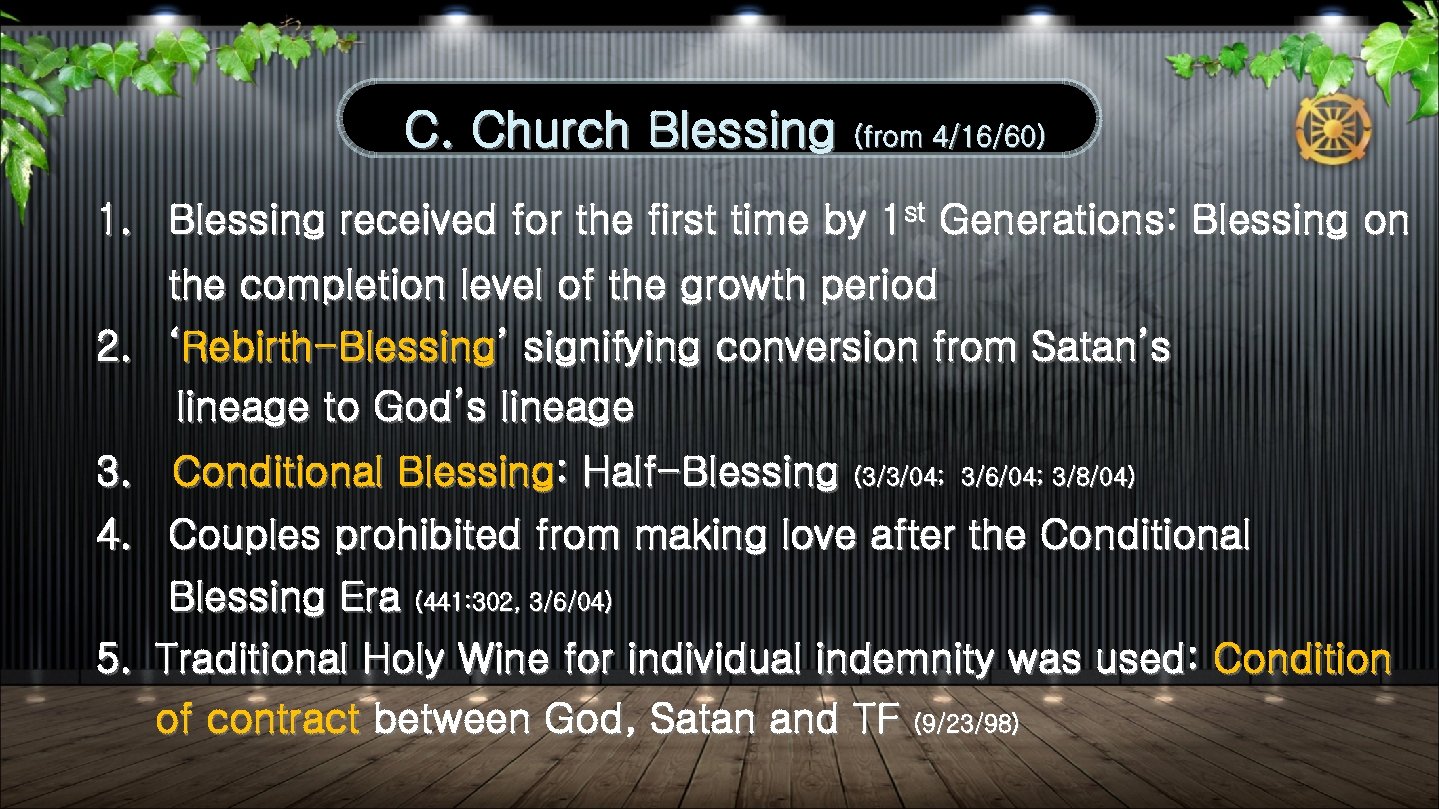 C. Church Blessing (from 4/16/60) 1. Blessing received for the first time by 1