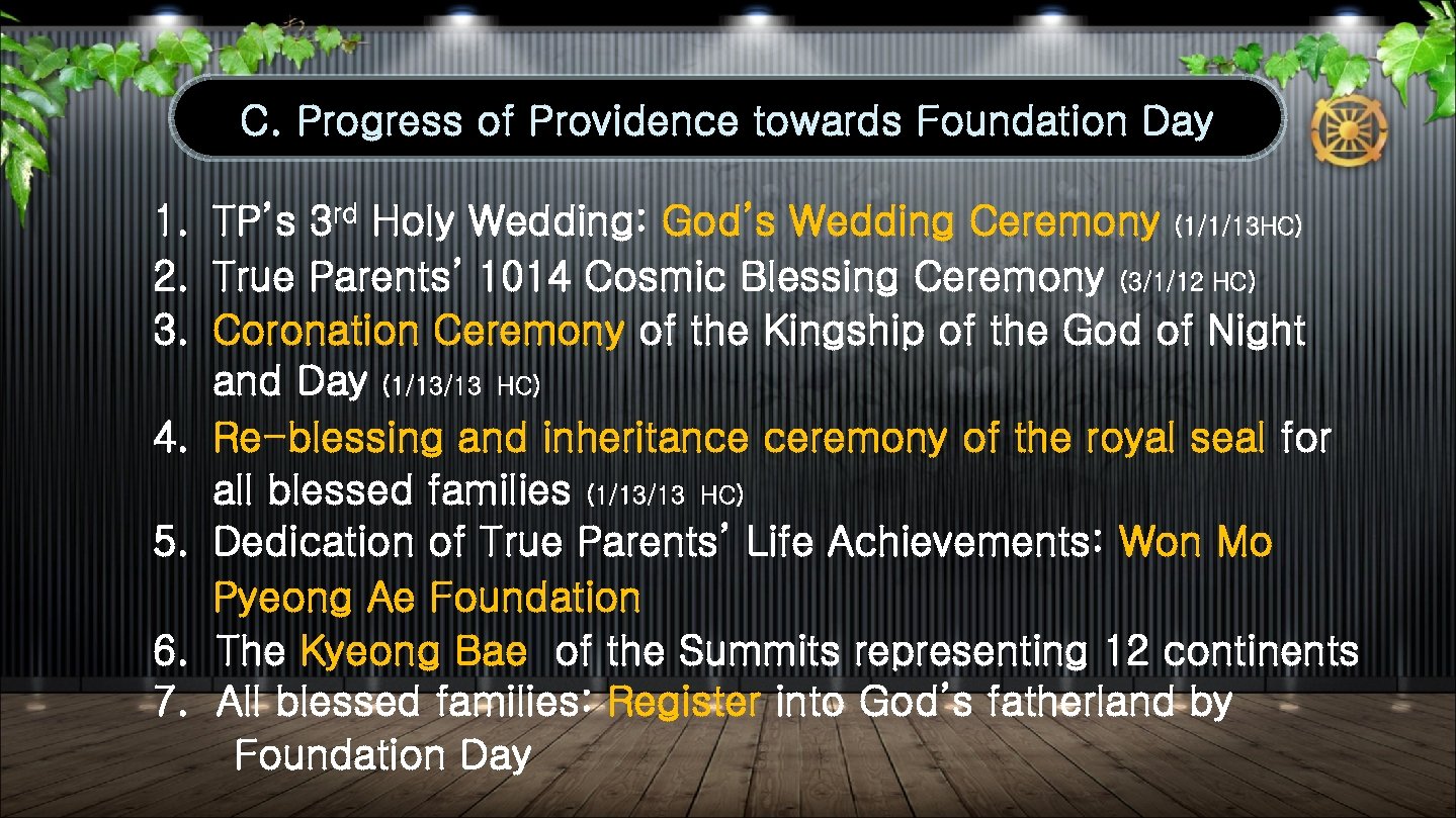 C. Progress of Providence towards Foundation Day 1. TP’s 3 rd Holy Wedding: God’s