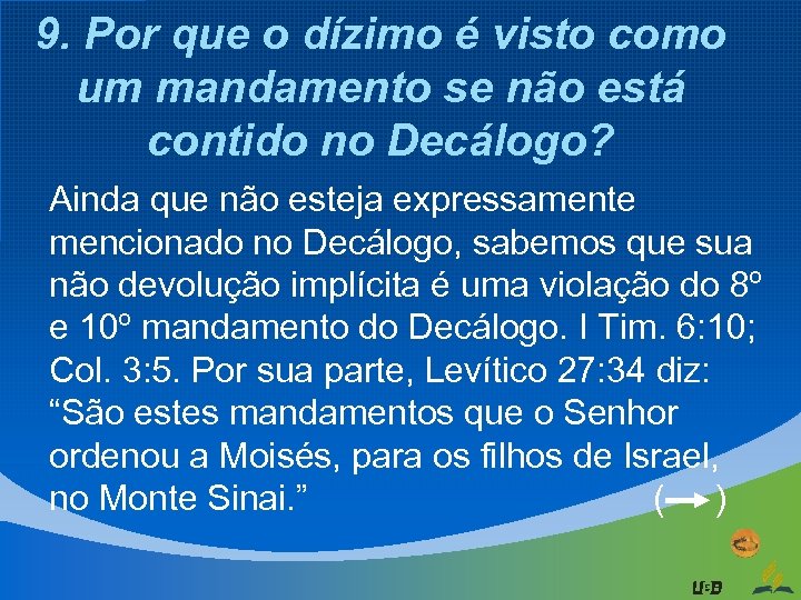 9. Por que o dízimo é visto como um mandamento se não está contido