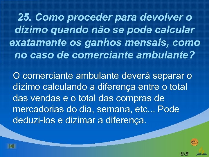 25. Como proceder para devolver o dízimo quando não se pode calcular exatamente os