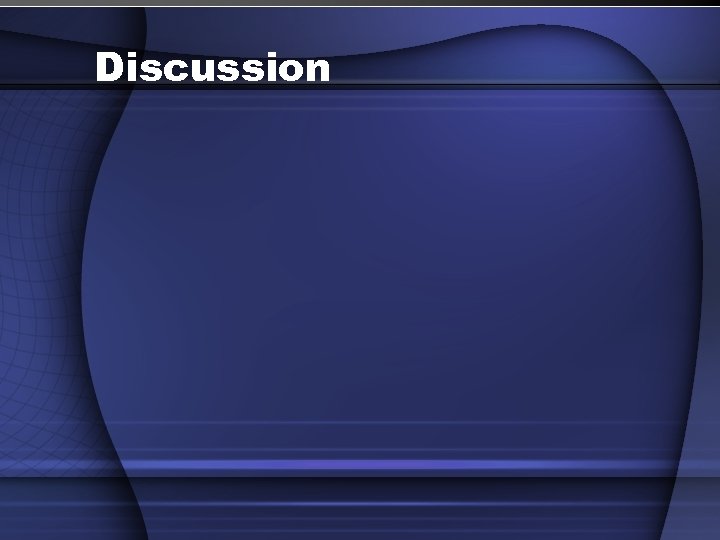Discussion 