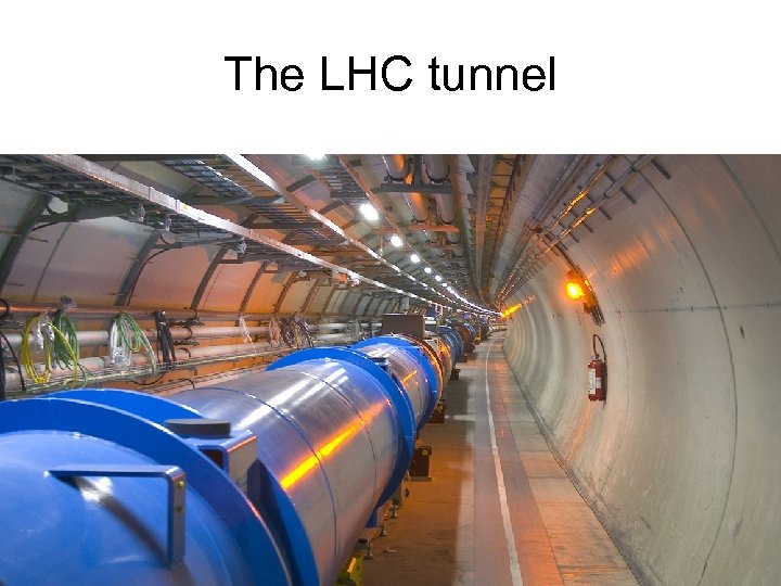 The LHC tunnel 