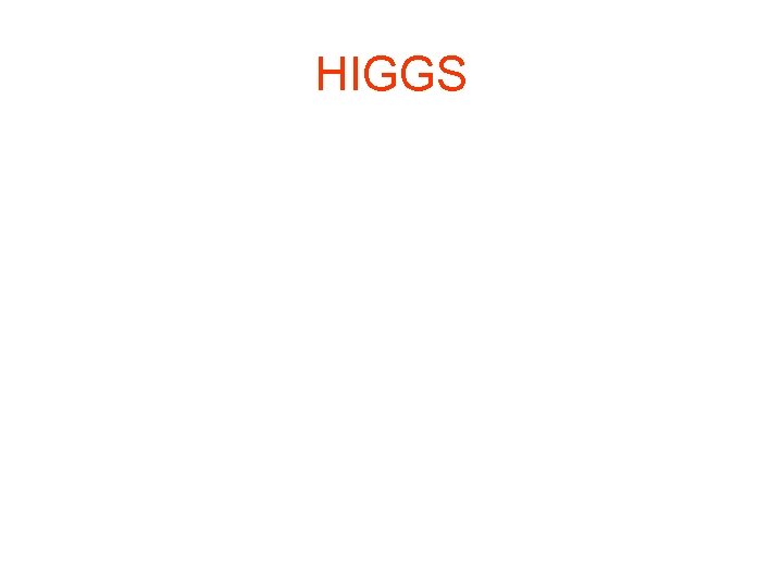 HIGGS 