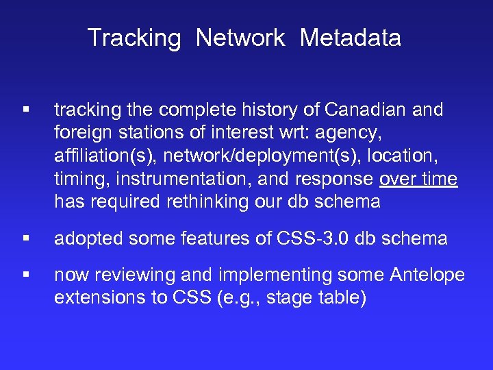 Tracking Network Metadata § tracking the complete history of Canadian and foreign stations of