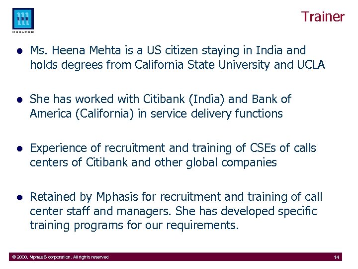 Trainer l Ms. Heena Mehta is a US citizen staying in India and holds