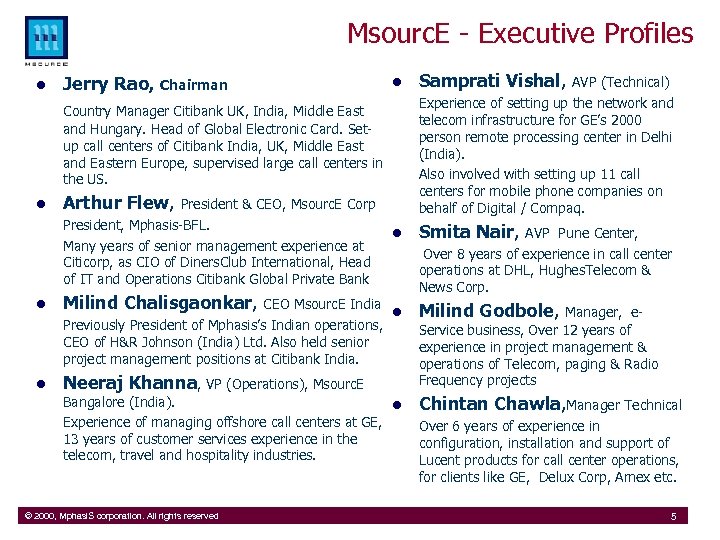 Msourc. E - Executive Profiles l Jerry Rao, Chairman l Samprati Vishal, l Smita