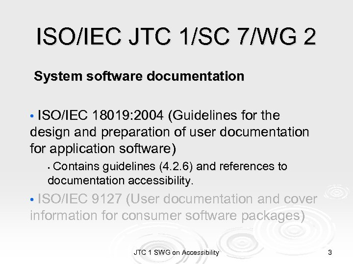 ISO/IEC JTC 1/SC 7/WG 2 System software documentation • ISO/IEC 18019: 2004 (Guidelines for