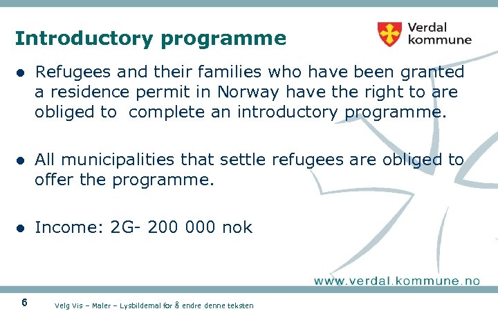 Introductory programme l Refugees and their families who have been granted a residence permit