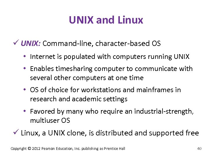 UNIX and Linux ü UNIX: Command-line, character-based OS • Internet is populated with computers