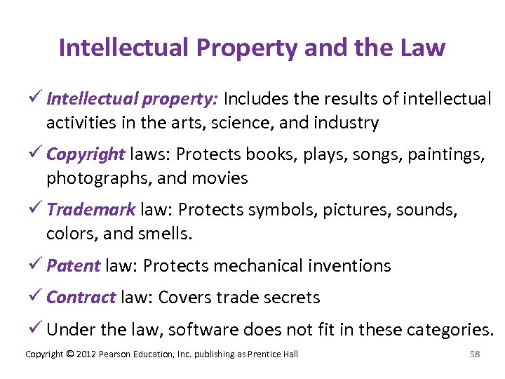Intellectual Property and the Law ü Intellectual property: Includes the results of intellectual activities