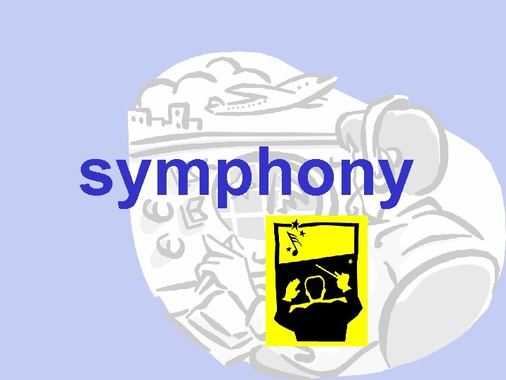 symphony 