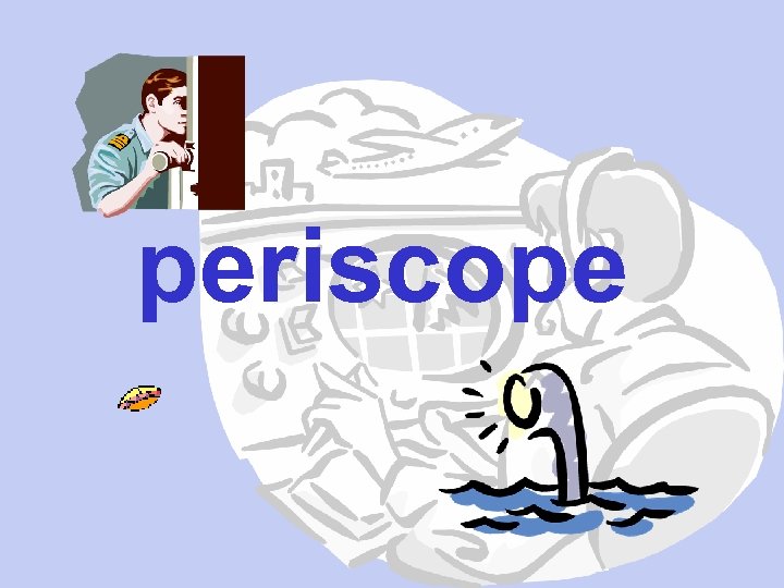 periscope 
