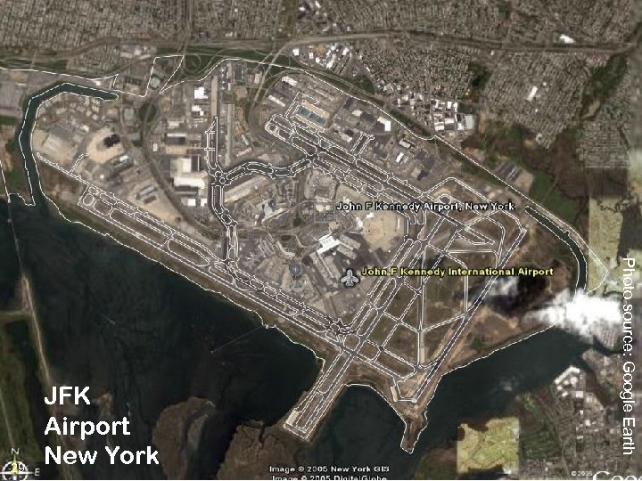 Photo source: Google Earth 29 JFK Airport New York 