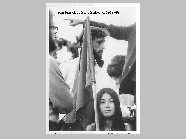 San Francisco State Strike (c. 1968 -69) 