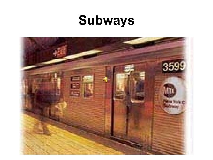 Subways 