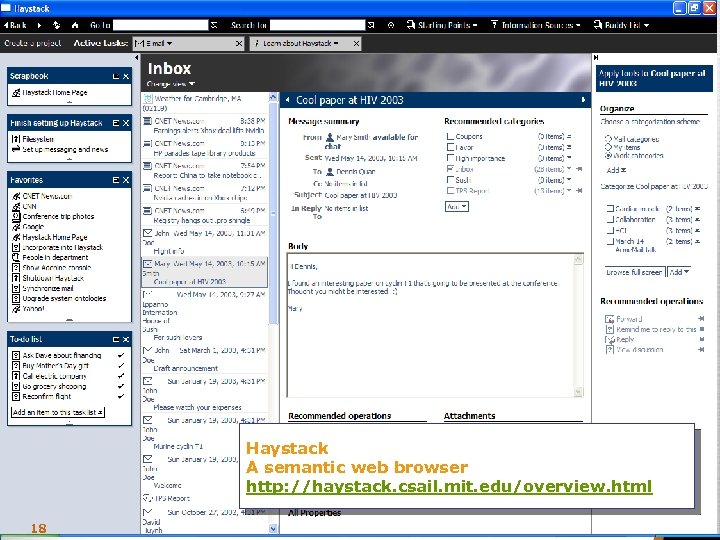 Haystack - Screenshot Haystack A semantic web browser http: //haystack. csail. mit. edu/overview. html
