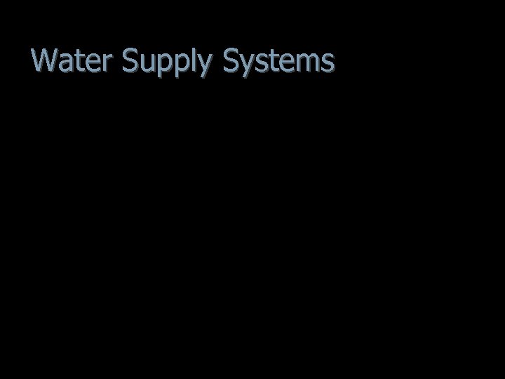Water Supply Systems 
