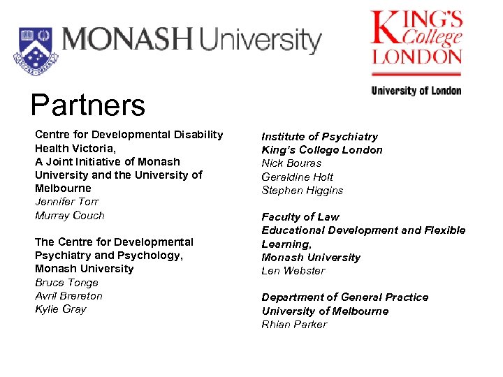 Partners Centre for Developmental Disability Health Victoria, A Joint Initiative of Monash University and