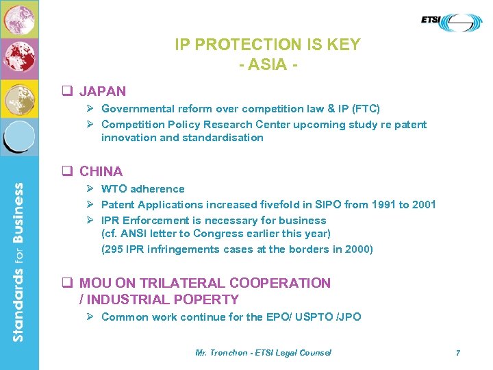 IP PROTECTION IS KEY - ASIA q JAPAN Ø Governmental reform over competition law