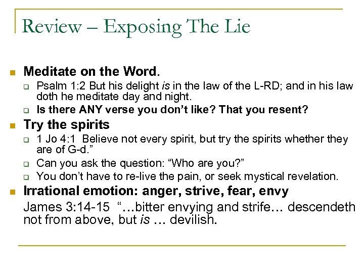 Review – Exposing The Lie n Meditate on the Word. q q n Try