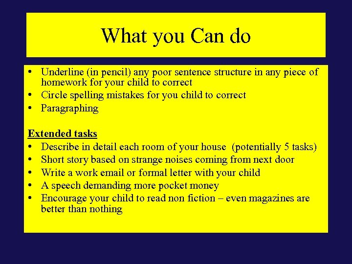 What you Can do • Underline (in pencil) any poor sentence structure in any