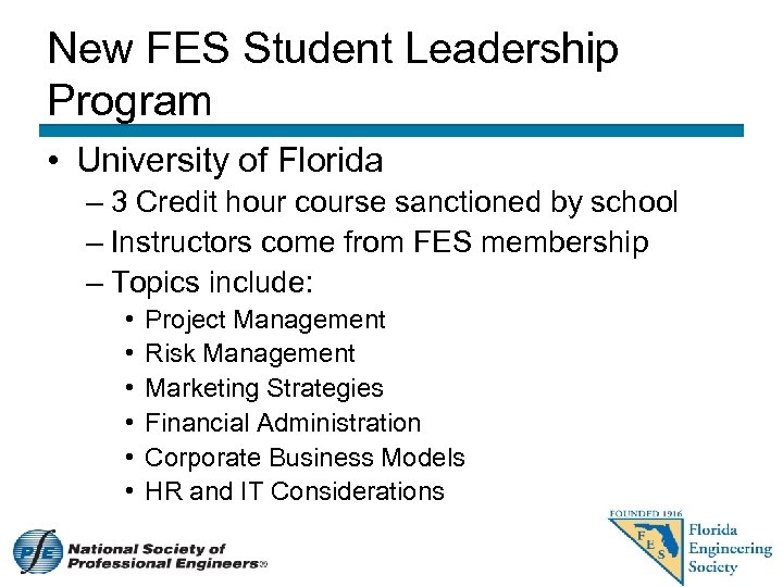 New FES Student Leadership Program • University of Florida – 3 Credit hour course