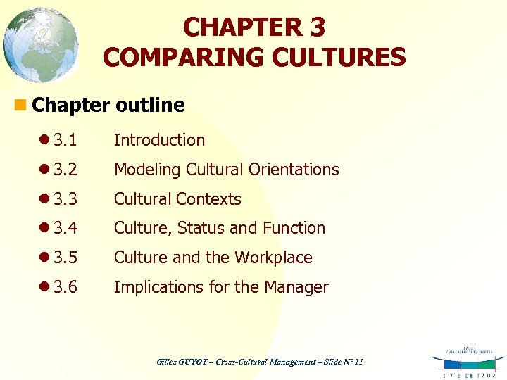 CHAPTER 3 COMPARING CULTURES n Chapter outline l 3. 1 Introduction l 3. 2