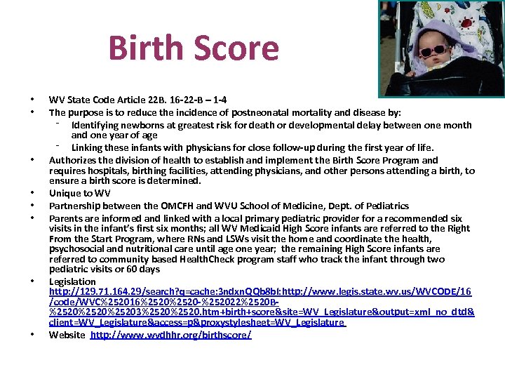 Birth Score • • WV State Code Article 22 B. 16 -22 -B –