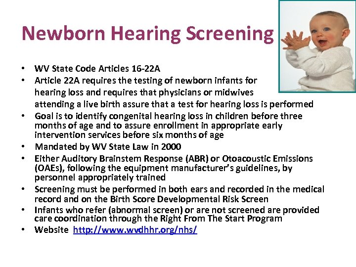 Newborn Hearing Screening • WV State Code Articles 16 -22 A • Article 22